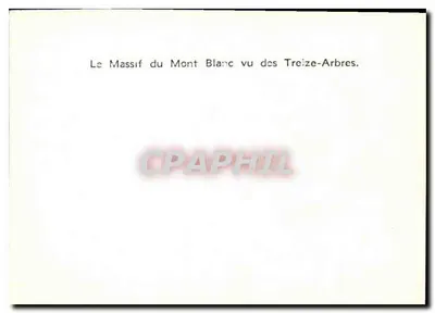 O Massif do Mont Blanc visto dos Treize-Arbres — Verso