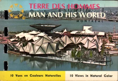 Terre des Hommes — Man and His World — Montréal