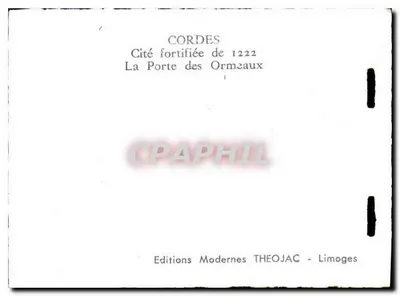 Cordes-sur-Ciel — La Porte des Ormeaux — Edições Modernas THEOJAC - Limoges — Verso