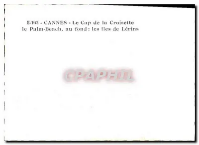 CANNES - Le Cap de la Croisette — le Palm-Beach, au fond : les îles de Lérins — Verso