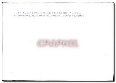 Albi — Bazylika św. Cecylii (XIII w.) — Dom Malownika Toulouse-Lautreca — Rewers