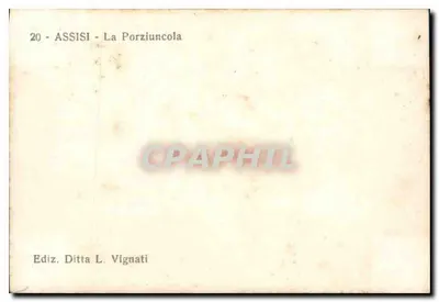 Assisi — La Porziuncola — Ediz. Ditta L. Vignati — Rewers