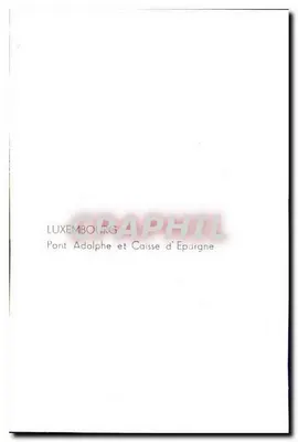 Ponte Adolphe e Caixa de Economia — Luxemburgo — editor Graphphil — Verso