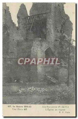 Aix-Noulette (P.-de-C.) — A Igreja em Ruínas — Visé Paris 437
