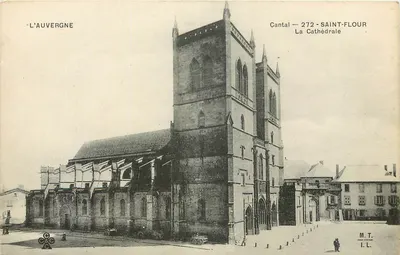 Saint-Flour — A Catedral — L'Auvergne, Cantal — 272 — M.T. I.L.