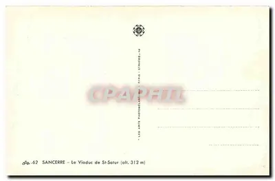 Sancerre — Most Viaduc de St-Satur (wys. 312 m) — Les Arts Photomélanhires, n°62 — Rewers