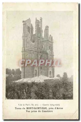 Tours do MONT-SAINT-ÉLOI, perto de Arras — Vista tirada do Cemitério — Visé a Paris No 217 — Guerra 1914-1915