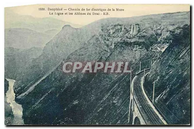 Dauphiné — Linha ferroviária elétrica de La Mure — A Linha e os Abismos do Drac - E.R.