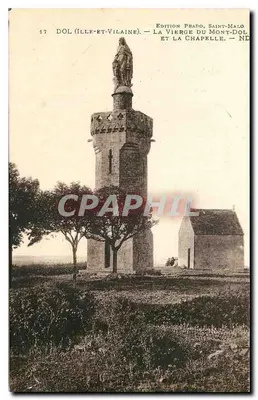 Dol (Ille-et-Vilaine) — A Virgem do Monte Dol e a capela — Edição Prado, Saint-Malo