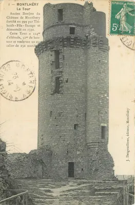 Montlhéry — A Torre, antigo donjon do castelo fortificado em 999 por Thi-bault-Filé-Étoupe e demolido em 1591 — J. Desgouillons, editor, Montlhéry