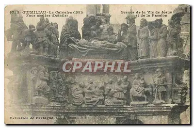 Guimiliau - O Calvário (1581) — Cenas da Vida de Jesus e da Paixão — Calvários da Bretanha (Coll. E. Bonnet, St-B.)