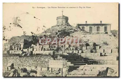 As Ruínas Romanas no topo do Puy de Dôme — Auvergne — editor: L'Écho Clermont-Ferrand, n°87