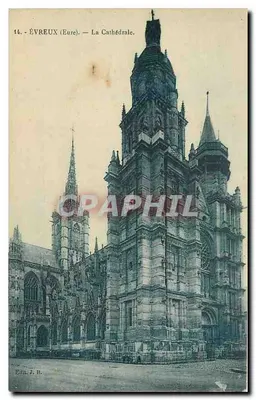 Évreux (Eure) — A Catedral — J. Bourgogne, editor em Château-Thierry