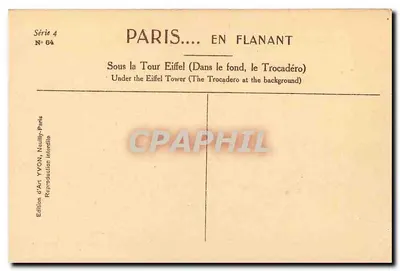 Paris... em Flanant — Sob a Torre Eiffel (No fundo, o Trocadéro) — Edição de Arte YVON, Neuilly-Paris, Série 4 N° 64 — Verso