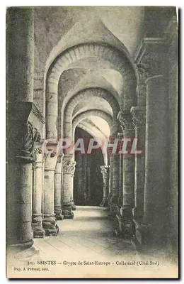 SAINTES — Cripta de Saint-Eutrope - Lateral (Lado Sul) — J. Prévoost, editor
