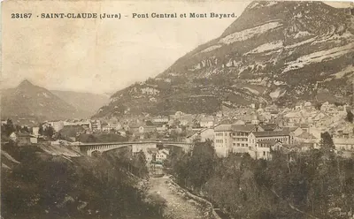 SAINT-CLAUDE (Jura) — Ponte Central e Mont Bayard — editor Ch. Girardot & Cie, n° 23187