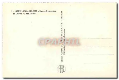 Saint-Jean-de-Luz — Das Casino aus den Gärten gesehen — Edition Narbo — Rückseite