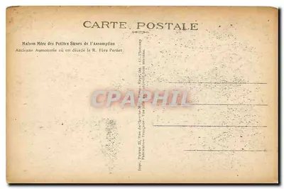 Maison Mère das Pequenas Irmãs da Assunção — Antiga Aumônia onde faleceu o R. P. Pernet — Impr. Patras 21, rue du Cherche-Midi, Paris — Verso