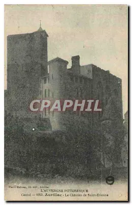 Aurillac — O Castelo de Saint-Etienne — Pierre Malrous, lib. editor, Aurillac — 1895