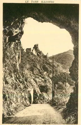 Le Tarn Illustré — Gorges do Tarn, vista do túnel de Campiègues — editor A.P.A. Albi
