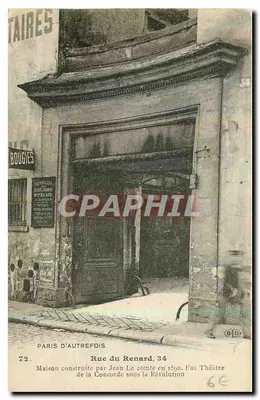 Rua do Rato, 34 — Casa construída por Jean Le Comte em 1590, foi Teatro da Concórdia durante a Revolução — Paris d'autrefois