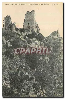 Crozant (Creuse) — O Castelo e as Ruínas — ND Fot.