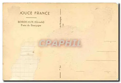 Stara pocztówka La Douce France Bordeaux Gironde Porte de Bourgogne — Rewers