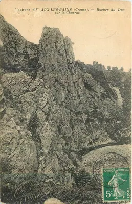 Environs de AUX-LES-BAINS (Creuse) — Rocher du Duc sur le Chacros — Editor não identificado, série não visível