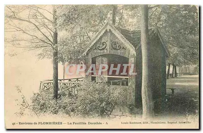 Arredores de PLOMBIÈRES — A Feuillée Dorothée — Louis Kastener, editor, Plombières. Reprodução proibida