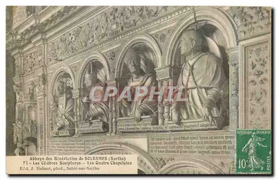 Abadia dos Beneditinos de SOLESMES (Sarthe) — As Célebres Esculturas – Os Quatro Capelãos — Éd. J. Maltcot, fot. Sablé-sur-Sarthe