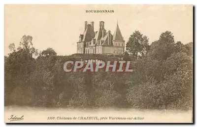 Castelo de Chazeuil — perto de Varennes-sur-Allier — Idéal, n°1392