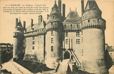 LANGEAIS - O Castelo - Fachada Leste — Construído em torno de 1465, casamento de Charles VIII - Anne de Bretagne — A. PAPPEGHIN, Editor TOURS