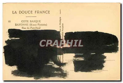 Bayonne — Rue du Port-Neuf — view of the cathedral — publisher Côte Basque, n°10 — Back