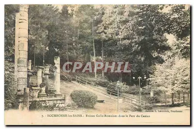Bourbonne-les-Bains — Ruínas Galo-Romanas no Parque do Casino — Edição L. Lauxerois, Bourbonne-les-Bains
