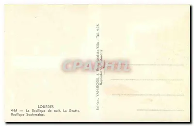 Lourdes — La Basílica de noche. La Gruta. Basílica Subterránea — Ediciones YAN-ROGE, 6, Rue du Hôtel-de-Ville, Lourdes — Reverso