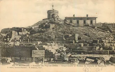 Puy-de-Dôme - Cume do Puy-de-Dôme - Observatório e Ruínas do Templo de Mercúrio — P. Juliolt, Clermont-Ferrand - G. Delaunay, Sucer