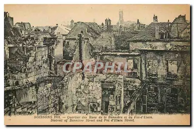 Soissons 1918 — Bairro das Ruas da Bannièrè e do Pot-d'Elain — Antigos Estabelecimentos Neurden e Cie, Paris