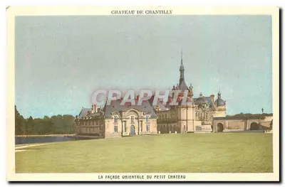 Castelo de Chantilly — A fachada oriental do pequeno castelo — Braun & Cie, Imp.-Edit. Paris (França) n° 621A