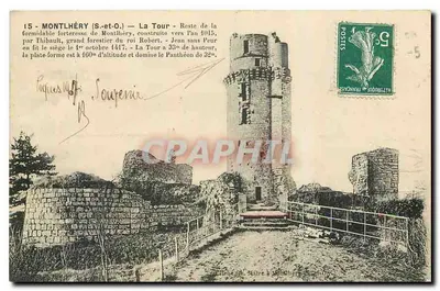 Montlhéry (S.-et-O.) — A Torre — Restos da fortaleza-fortificação de Montlhéry, construída em torno de 1415