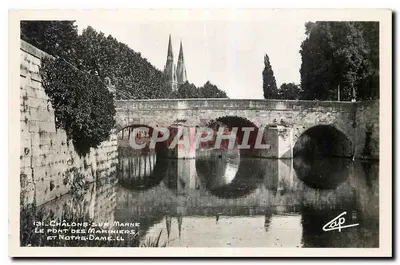 Châlons-sur-Marne — O Ponte dos Marinheiros e Notre-Dame — editor Cap