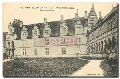 Châteaubriant (Loire-Inférieure) — O Velho Castelo (1524) — Cliché Drouard, em Poitou