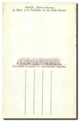 Meaux (Seine-et-Marne) — Muzeum i Katedra widziane z Ogródka Rossuet — R. Gallois, rzemieślnik — Rewers