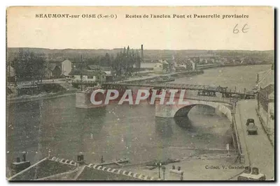 Beaumont-sur-Oise — Restos do antigo Ponte e Ponte provisória — Coleção V. Gaudefray