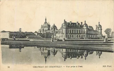 Castelo de Chantilly — Vista tirada a leste — ND Phot.