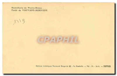Ostello di Pierre-Brune — Foresta di Vouvant-Mervent — Editions Artistiques Raymond Bergevin — Verso