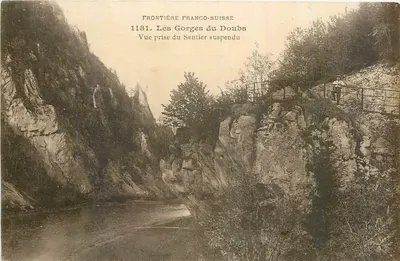 Fronteira França-Suíça — As Gorges do Doubs — Vista tirada do Caminho Suspenso — Editor L. Galliard-Prêtre, Besançon, n° 1181
