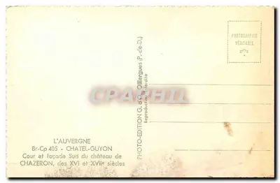 Zamek w Chazeron — Dziedziniec i fasada południowa z XVI i XVII wieku — Photo-Édition G. d'Q. Olliergues (P.-de-D.) — Rewers