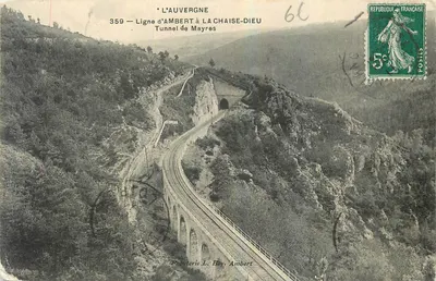 L'Auvergne — Linha de Ambert a La Chaise-Dieu, Tunel de Mayres — Papelaria L. Boy, Ambert