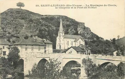 Saint-Léonard (Hte-Vienne) — A Montanha de Clovis, a Capela e o Ponte de Noblat — Editor X. GOUTINARY, n°39