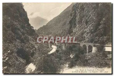 O Ponte de Meyaba - Le Pégueire — Estrada de Cauterets a Pierrefitte - BR 3132